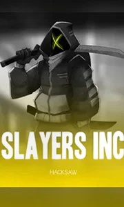 Slayers Inc